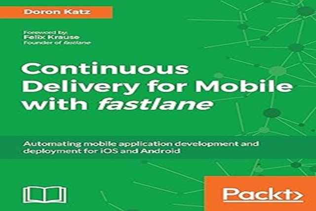 A book cover showing mobile automation representing technical excellence and fastlane mastery